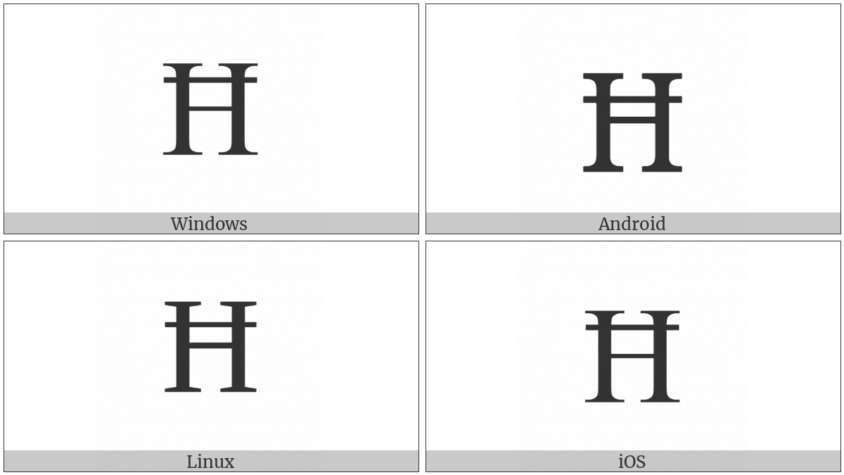 Latin Capital Letter H With Stroke on various operating systems