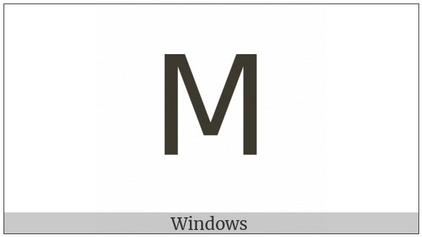 Mathematical Sans-Serif Capital M on various operating systems