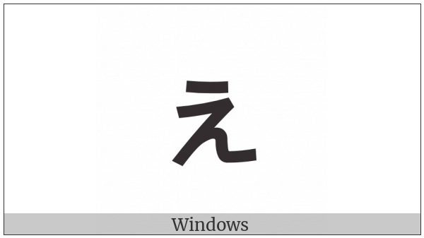 Hiragana Letter Small E on various operating systems