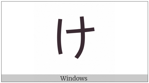 Hiragana Letter Ke on various operating systems