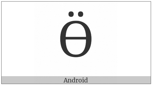 Cyrillic Capital Letter Barred O With Diaeresis on various operating systems