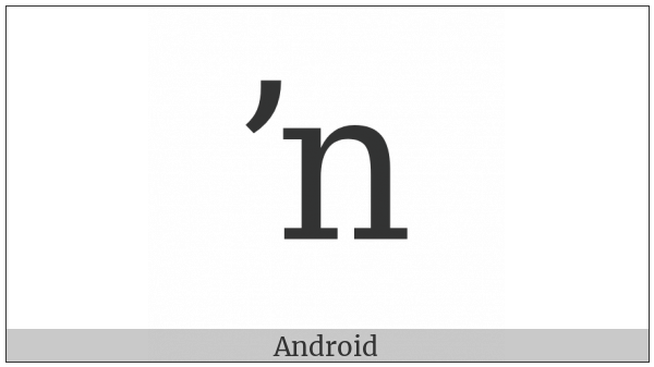 Latin Small Letter N Preceded By Apostrophe on various operating systems