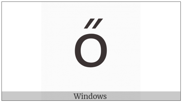 Latin Small Letter O With Double Acute on various operating systems