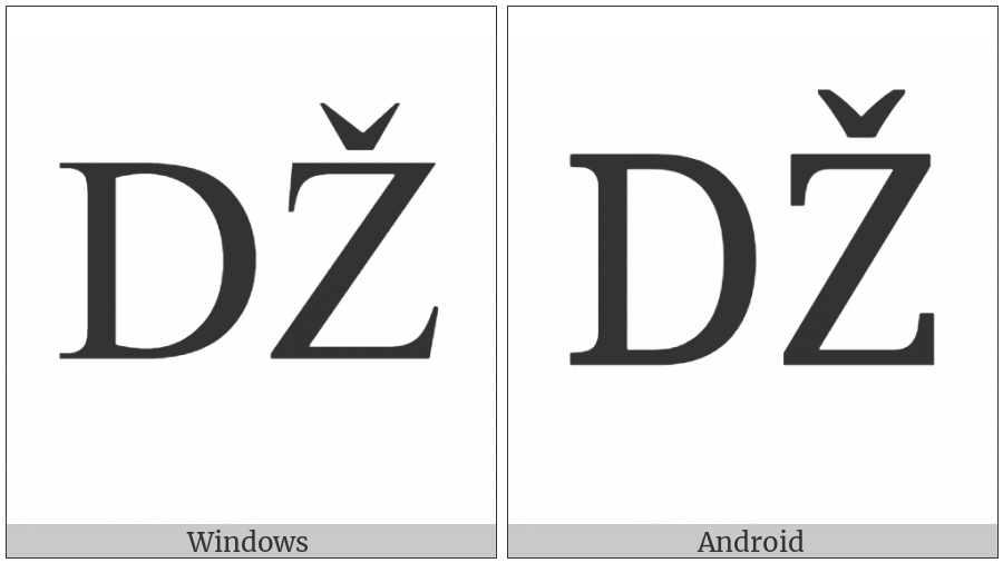 Latin Capital Letter Dz With Caron on various operating systems