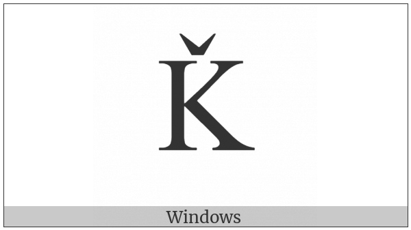 Latin Capital Letter K With Caron on various operating systems