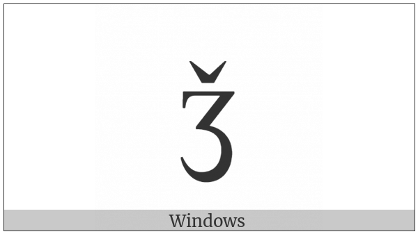 Latin Small Letter Ezh With Caron on various operating systems