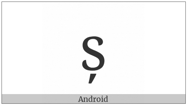 Latin Small Letter S With Comma Below on various operating systems