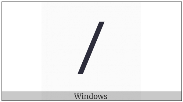 Fullwidth Solidus on various operating systems