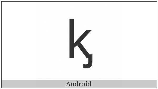 Latin Small Letter K With Palatal Hook on various operating systems
