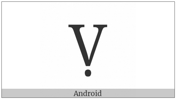 Latin Capital Letter V With Dot Below on various operating systems