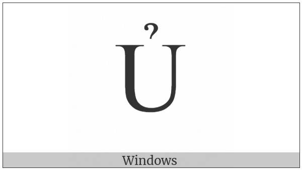 Latin Capital Letter U With Hook Above on various operating systems