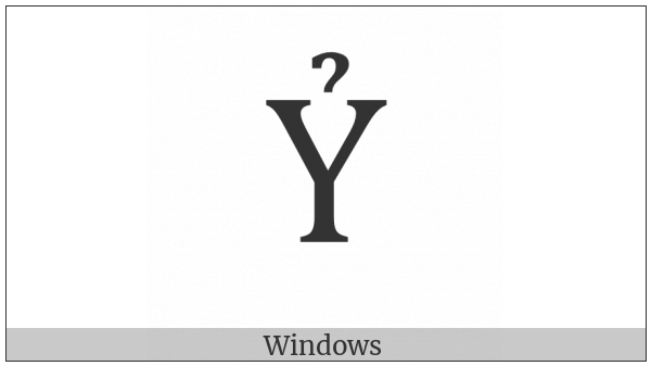 Latin Capital Letter Y With Hook Above on various operating systems