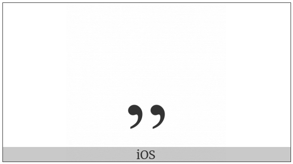 Double Low-9 Quotation Mark on various operating systems