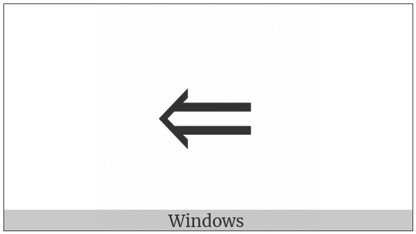 Leftwards Double Arrow on various operating systems