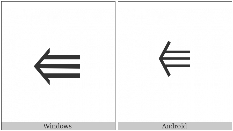Leftwards Triple Arrow on various operating systems