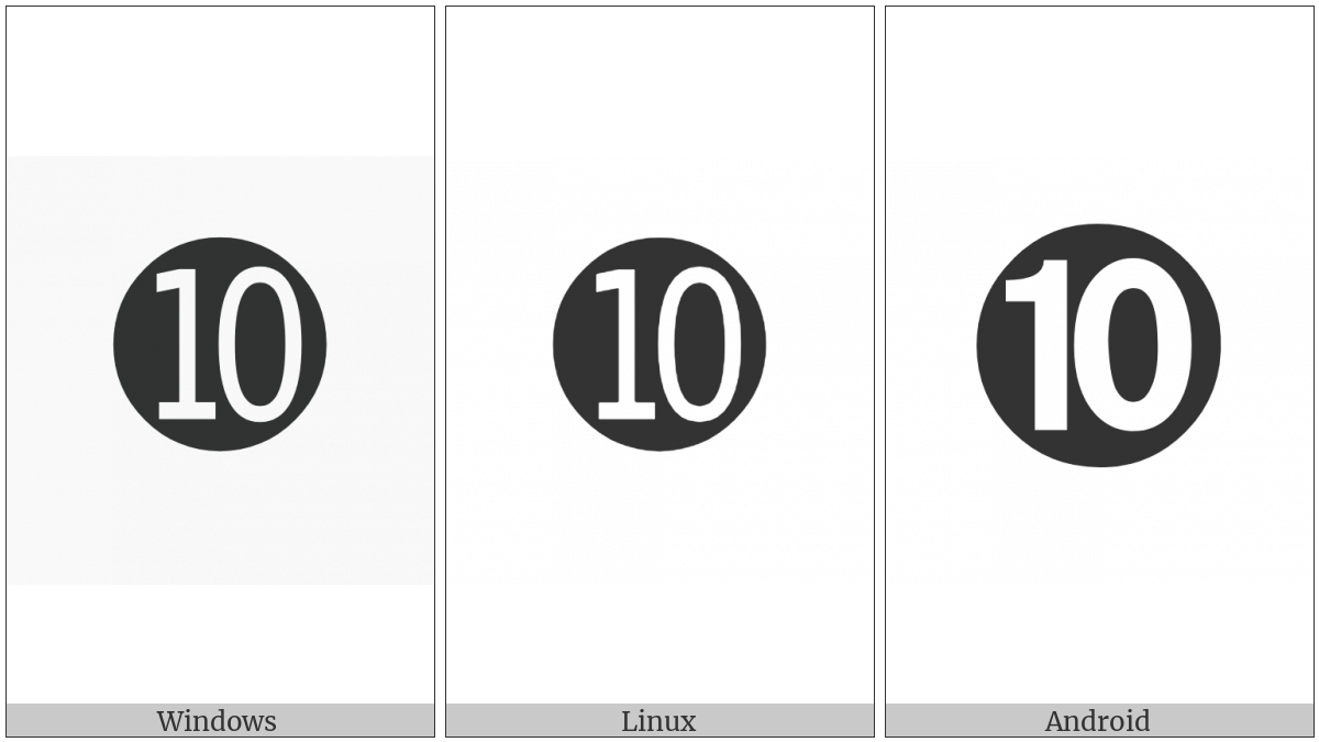 Dingbat Negative Circled Sans-Serif Number Ten on various operating systems
