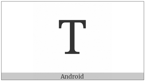 Latin Capital Letter T on various operating systems