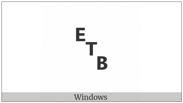 Symbol For End Of Transmission Block on various operating systems